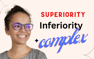 Superiority vs Inferiority Complex